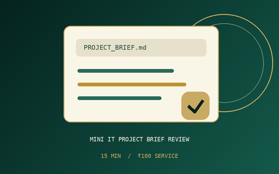 Mini IT Project Brief Review — 15 min