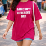 Same Shet Different Day Hot Pink Women’s Summer T-Shirt